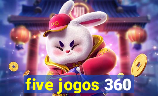 five jogos 360